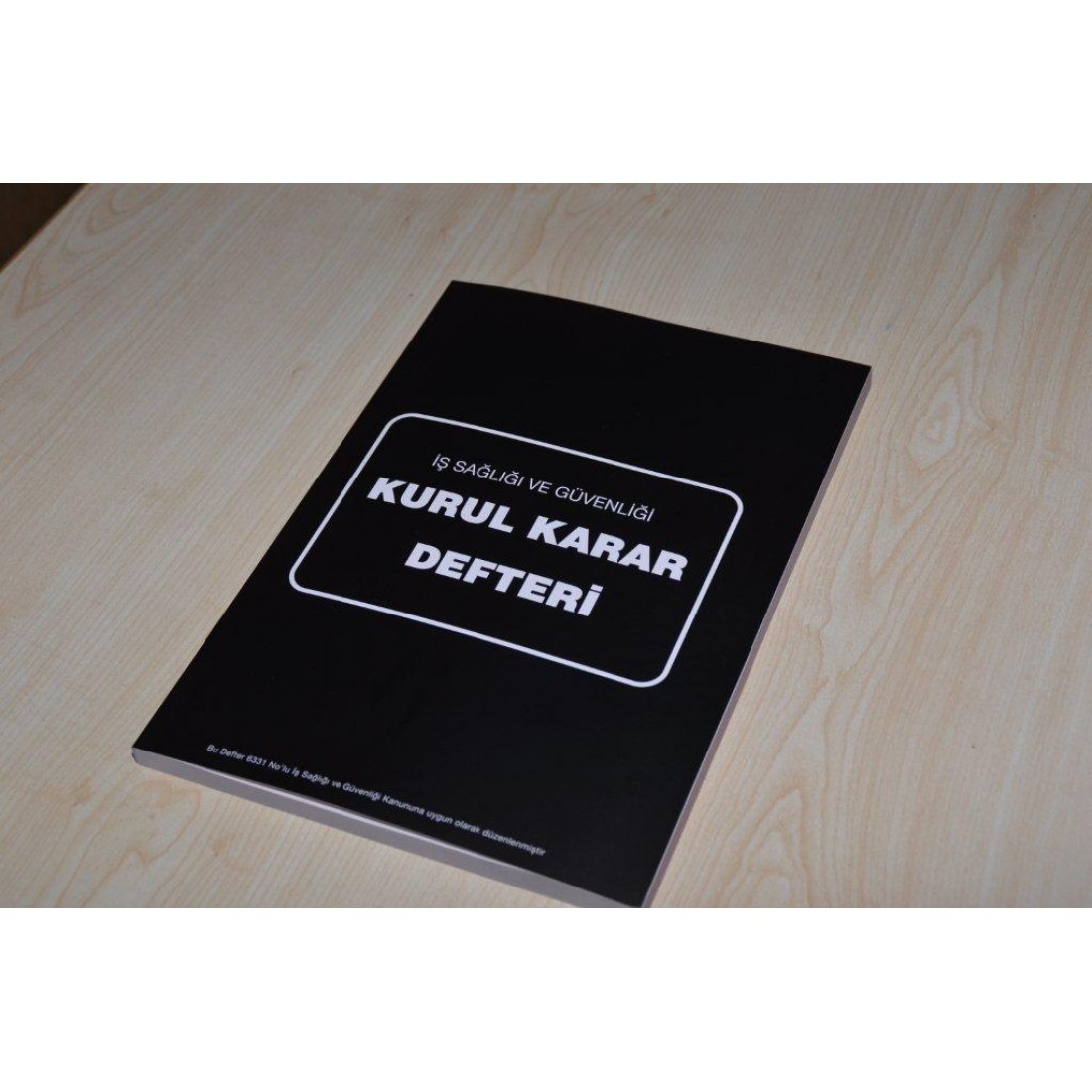 İş Sağlığı ve Güvenli Kurul Karar Defteri 01-50 Numaralı